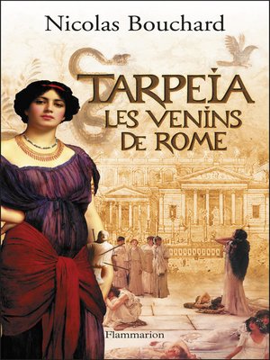 cover image of Tarpeïa, les venins de Rome